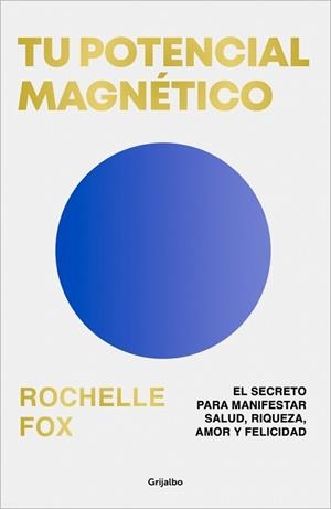TU POTENCIAL MAGNÉTICO | 9788425369483 | FOX (@ROCHELLE_FOX), ROCHELLE | Llibreria Geli - Llibreria Online de Girona - Comprar llibres en català i castellà
