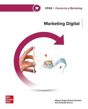 MARKETING DIGITAL(GRADO SUPEIOR) | 9788448646851 | GÁLVEZ, MA.; CALZADA, A. | Llibreria Geli - Llibreria Online de Girona - Comprar llibres en català i castellà