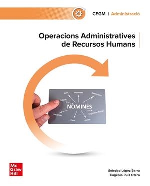 OPERACIONS ADMINISTRATIVES DE RECURSOS HUMANS(GRAU MITJÀ) | 9788448646226 | LÓPEZ BARRA, SOLEDAD; RUIZ OTERO, EUGEN | Llibreria Geli - Llibreria Online de Girona - Comprar llibres en català i castellà
