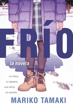 FRÍO | 9788410031623 | TAMAKI, MARIKO | Libreria Geli - Librería Online de Girona - Comprar libros en catalán y castellano