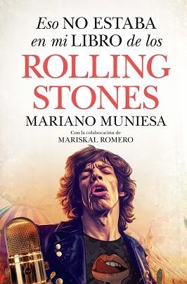 ESO NO ESTABA EN MI LIBRO DE LOS ROLLING STONES | 9788410528383 | MARISKAL ROMERO/MARIANO MUNIESA | Llibreria Geli - Llibreria Online de Girona - Comprar llibres en català i castellà