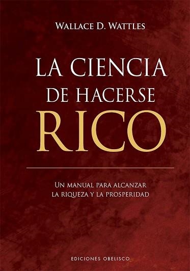 LA CIENCIA DE HACERSE RICO | 9788411723077 | WATTLES, WALLACE D. | Llibreria Geli - Llibreria Online de Girona - Comprar llibres en català i castellà