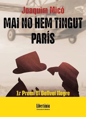 MAI NO HEM TINGUT PARÍS | 9791399027204 | MICÓ MILLAN, JOAQUIM | Llibreria Geli - Llibreria Online de Girona - Comprar llibres en català i castellà