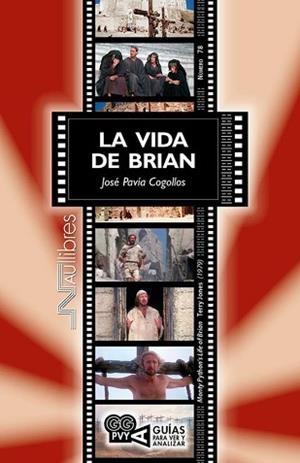 LA VIDA DE BRIAN (MONTY PYTHON’S LIFE OF BRIAN) TERRY JONES (1979) | 9788419755575 | PAVÍA COGOLLOS, JOSÉ | Llibreria Geli - Llibreria Online de Girona - Comprar llibres en català i castellà