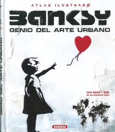 BANKSY.GENIO DEL ARTE URBANO | 9788410842816 | SAORNIL, VÍCTOR | Libreria Geli - Librería Online de Girona - Comprar libros en catalán y castellano