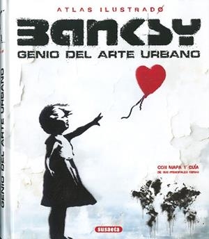 BANKSY.GENIO DEL ARTE URBANO | 9788410842816 | SAORNIL, VÍCTOR | Llibreria Geli - Llibreria Online de Girona - Comprar llibres en català i castellà