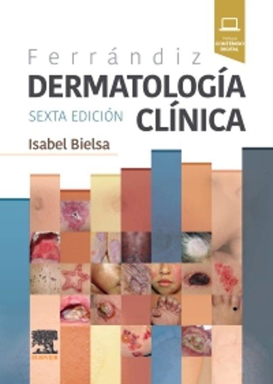 FERRÁNDIZ.DERMATOLOGÍA CLÍNICA(6ª EDICIÓN 2025) | 9788413825175 | BIELSA MARSOL, ISABEL | Libreria Geli - Librería Online de Girona - Comprar libros en catalán y castellano