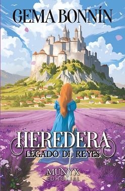 LEGADO DE REYES.LA HEREDERA | 9788412955378 | BONNÍN, GEMA | Llibreria Geli - Llibreria Online de Girona - Comprar llibres en català i castellà
