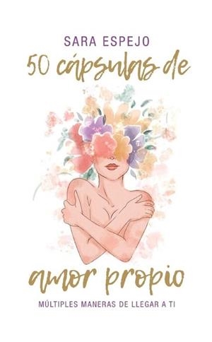 50 CÁPSULAS DE AMOR PROPIO | 9789801837794 | ESPEJO,SARA | Llibreria Geli - Llibreria Online de Girona - Comprar llibres en català i castellà