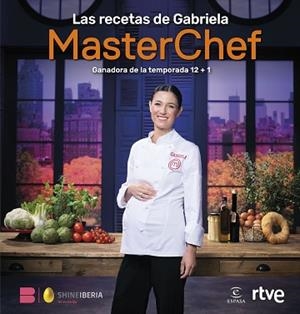 LAS RECETAS DE GABRIELA | 9788467077582 | SHINE/RTVE | Libreria Geli - Librería Online de Girona - Comprar libros en catalán y castellano