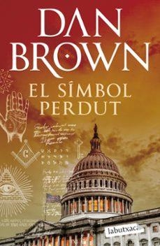 EL SÍMBOL PERDUT | 9788419971975 | BROWN, DAN | Libreria Geli - Librería Online de Girona - Comprar libros en catalán y castellano