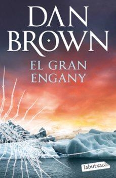 EL GRAN ENGANY | 9791387802011 | BROWN, DAN | Libreria Geli - Librería Online de Girona - Comprar libros en catalán y castellano