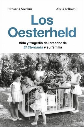 LOS OESTERHELD | 9791387629137 | NICOLINI, FERNANDA/BELTRAMI, ALICIA | Llibreria Geli - Llibreria Online de Girona - Comprar llibres en català i castellà