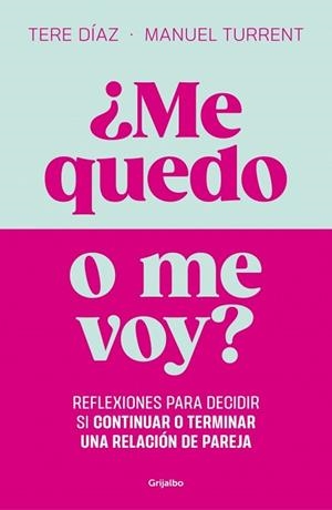 ME QUEDO O ME VOY? | 9788425371103 | DÍAZ SENDRA, TERE/TURRENT, MANUEL | Llibreria Geli - Llibreria Online de Girona - Comprar llibres en català i castellà