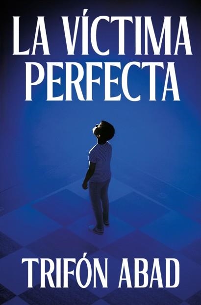 LA VÍCTIMA PERFECTA | 9788425371059 | ABAD, TRIFÓN | Libreria Geli - Librería Online de Girona - Comprar libros en catalán y castellano