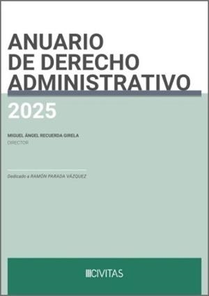 ANUARIO DE DERECHO ADMINISTRATIVO(EDICIÓN 2025) | 9788411624558 | RECUERDA GIRELA,MIGUEL ANGEL | Llibreria Geli - Llibreria Online de Girona - Comprar llibres en català i castellà