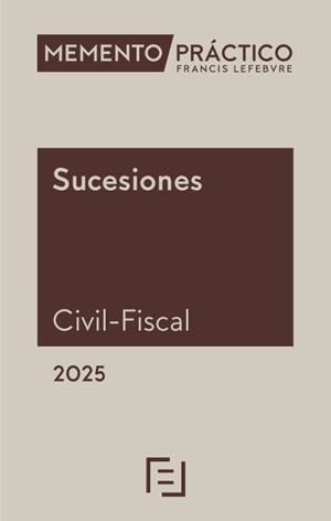 MEMENTO PRÁCTICO SUCESIONES (CIVIL-FISCAL.EDICIÓN 2025) | 9788410431331 | Llibreria Geli - Llibreria Online de Girona - Comprar llibres en català i castellà