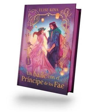 UN BAILE CON EL PRÍNCIPE DE LOS FAE | 9788410085657 | KOVA, ELISE | Libreria Geli - Librería Online de Girona - Comprar libros en catalán y castellano
