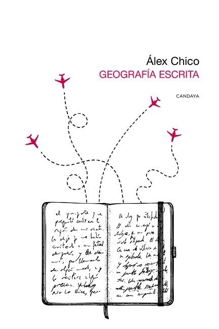 GEOGRAFÍA ESCRITA | 9788418504839 | CHICO, ÁLEX | Libreria Geli - Librería Online de Girona - Comprar libros en catalán y castellano