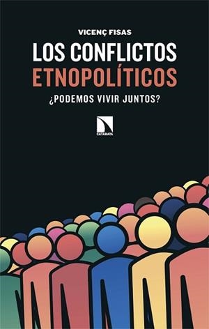 LOS CONFLICTOS ETNOPOLÍTICOS | 9788410674141 | VICENÇ FISAS | Libreria Geli - Librería Online de Girona - Comprar libros en catalán y castellano