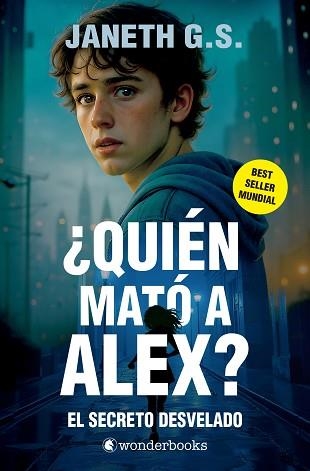 QUIÉN MATÓ A ALEX? EL SECRETO DESVELADO (PARTE 2) | 9788410425309 | G. S., JANETH | Llibreria Geli - Llibreria Online de Girona - Comprar llibres en català i castellà