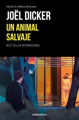 UN ANIMAL SALVAJE | 9788466389464 | DICKER, JOËL | Llibreria Geli - Llibreria Online de Girona - Comprar llibres en català i castellà