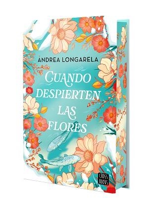CUANDO DESPIERTEN LAS FLORES (EDICIÓN CON CANTOS TINTADOS) | 9788408302155 | LONGARELA, ANDREA | Llibreria Geli - Llibreria Online de Girona - Comprar llibres en català i castellà