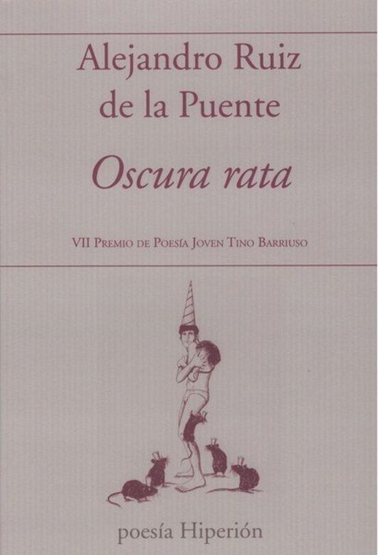 OSCURA RATA | 9788490022580 | RUIZ DE LA PUENTE,ALEJANDRO | Libreria Geli - Librería Online de Girona - Comprar libros en catalán y castellano