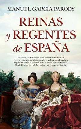 REINAS Y REGENTES DE ESPAÑA | 9788410528925 | GARCIA PARODY,MANUEL | Llibreria Geli - Llibreria Online de Girona - Comprar llibres en català i castellà