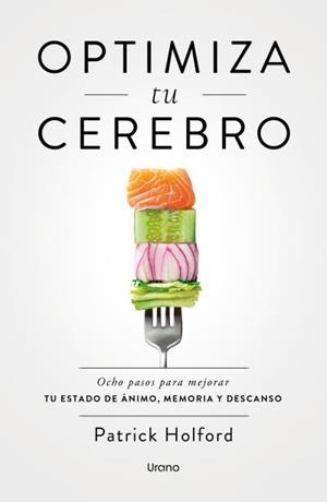 OPTIMIZA TU CEREBRO | 9788418714924 | HOLFORD, PATRICK | Llibreria Geli - Llibreria Online de Girona - Comprar llibres en català i castellà