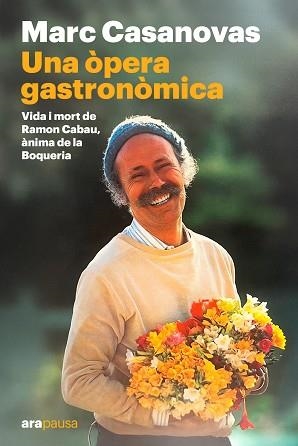 UNA ÒPERA GASTRONÒMICA | 9788411731645 | CASANOVAS ANGUERA, MARC | Llibreria Geli - Llibreria Online de Girona - Comprar llibres en català i castellà