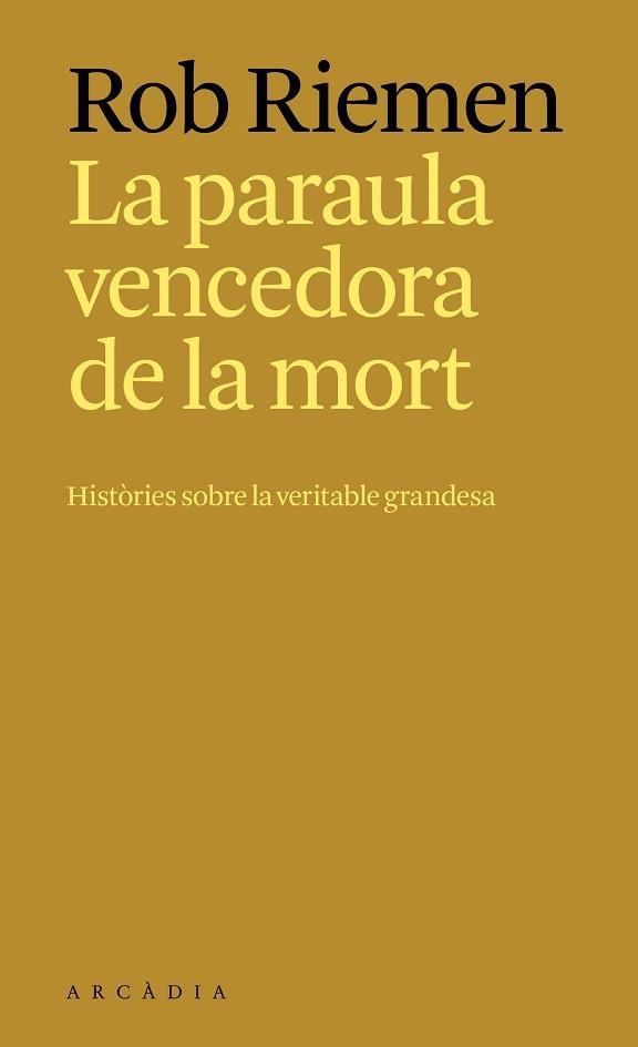 LA PARAULA VENCEDORA DE LA MORT | 9788412876697 | RIEMEN, ROB | Libreria Geli - Librería Online de Girona - Comprar libros en catalán y castellano