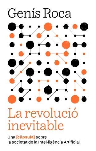 LA REVOLUCIÓ INEVITABLE | 9791387801038 | ROCA I VERARD, GENÍS | Llibreria Geli - Llibreria Online de Girona - Comprar llibres en català i castellà