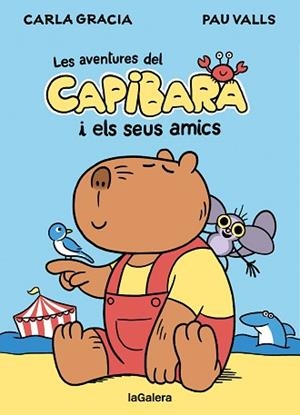 EL CAPIBARA I ELS SEUS AMICS | 9788424674403 | GRACIA MERCADÉ, CARLA | Llibreria Geli - Llibreria Online de Girona - Comprar llibres en català i castellà