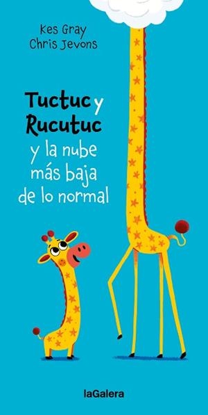 TUCTUC Y RUCUTUC Y LA NUBE MÁS BAJA DE LO NORMAL | 9788424675936 | GRAY, KES | Llibreria Geli - Llibreria Online de Girona - Comprar llibres en català i castellà