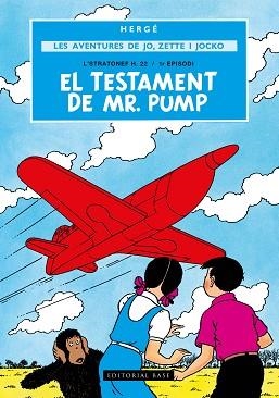 LES AVENTURES DE JOE,ZETTE I JOCKO-1.EL TESTAMENT DE MR.PUMP | 9791387728069 | REMI "HERGÉ", GEORGES | Libreria Geli - Librería Online de Girona - Comprar libros en catalán y castellano