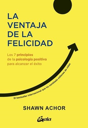 LA VENTAJA DE LA FELICIDAD | 9788411081849 | ACHOR, SHAWN | Llibreria Geli - Llibreria Online de Girona - Comprar llibres en català i castellà