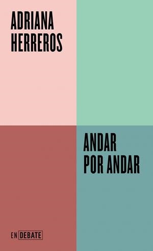 ANDAR POR ANDAR (SERIE ENDEBATE) | 9788410433939 | HERREROS, ADRIANA | Llibreria Geli - Llibreria Online de Girona - Comprar llibres en català i castellà