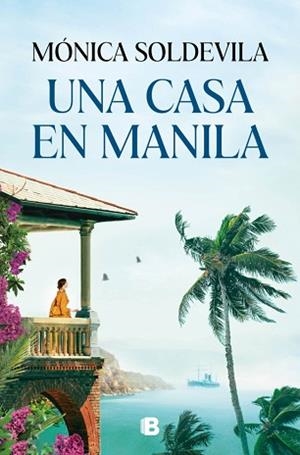 UNA CASA EN MANILA | 9788466682633 | SOLDEVILA, MÓNICA | Libreria Geli - Librería Online de Girona - Comprar libros en catalán y castellano