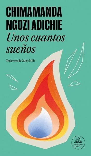 UNOS CUANTOS SUEÑOS | 9788439744498 | ADICHIE, CHIMAMANDA NGOZI | Llibreria Geli - Llibreria Online de Girona - Comprar llibres en català i castellà