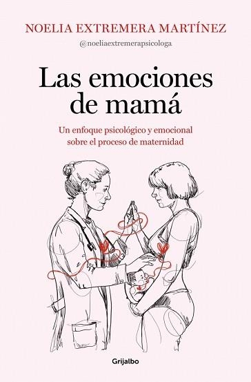 LAS EMOCIONES DE MAMÁ | 9788425369919 | EXTREMERA, NOELIA | Llibreria Geli - Llibreria Online de Girona - Comprar llibres en català i castellà