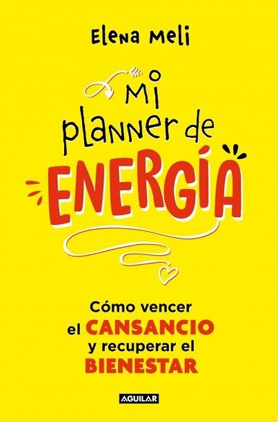 MI PLANNER DE ENERGÍA | 9788403525474 | MELI, ELENA | Libreria Geli - Librería Online de Girona - Comprar libros en catalán y castellano