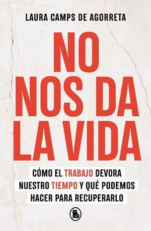 NO NOS DA LA VIDA | 9788402430199 | CAMPS DE AGORRETA, LAURA | Libreria Geli - Librería Online de Girona - Comprar libros en catalán y castellano