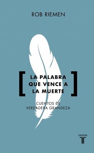 LA PALABRA QUE VENCE A LA MUERTE | 9788430628094 | RIEMEN, ROB | Libreria Geli - Librería Online de Girona - Comprar libros en catalán y castellano
