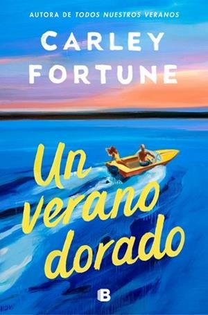 UN VERANO DORADO | 9788466682312 | FORTUNE, CARLEY | Llibreria Geli - Llibreria Online de Girona - Comprar llibres en català i castellà