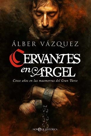 CERVANTES EN ARGEL | 9788410941250 | VAZQUEZ, ÁLBER | Llibreria Geli - Llibreria Online de Girona - Comprar llibres en català i castellà
