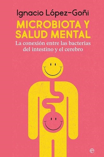 MICROBIOTA Y SALUD MENTAL | 9788410941267 | LÓPEZ GOÑI, IGNACIO | Llibreria Geli - Llibreria Online de Girona - Comprar llibres en català i castellà