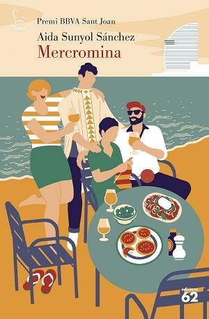 MERCROMINA(PREMI BBVA SANT JOAN 2025) | 9788429782950 | SUNYOL SÁNCHEZ, AIDA | Libreria Geli - Librería Online de Girona - Comprar libros en catalán y castellano