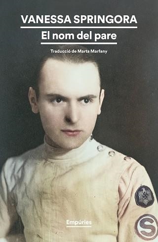EL NOM DEL PARE | 9791387736064 | SPRINGORA, VANESSA | Llibreria Geli - Llibreria Online de Girona - Comprar llibres en català i castellà
