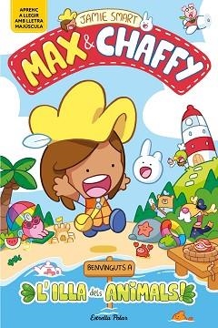 MAX & CHAFFY-1.BENVINGUTS A L'ILLA DELS ANIMALS! | 9791387782177 | SMART, JAMIE | Llibreria Geli - Llibreria Online de Girona - Comprar llibres en català i castellà
